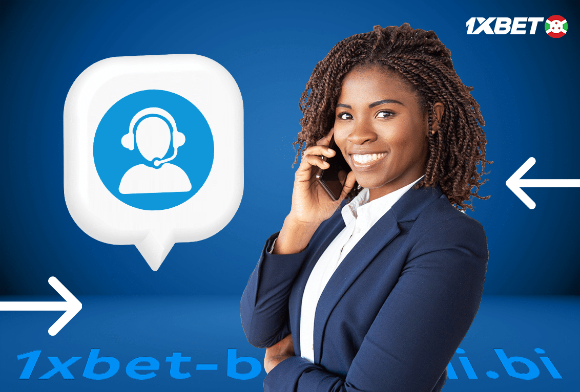 1xBet Burundi App Huduma kwa Wateja