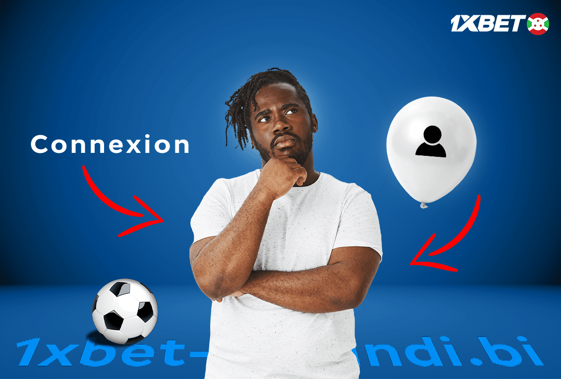 Comment se connecter sur 1xbet Burundi ?