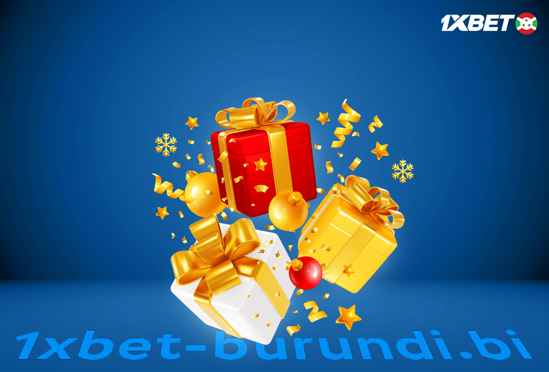 Les différentes bonus disponible sur 1xbet Burundi