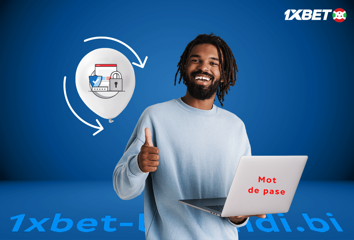 Mot de passe 1xbet