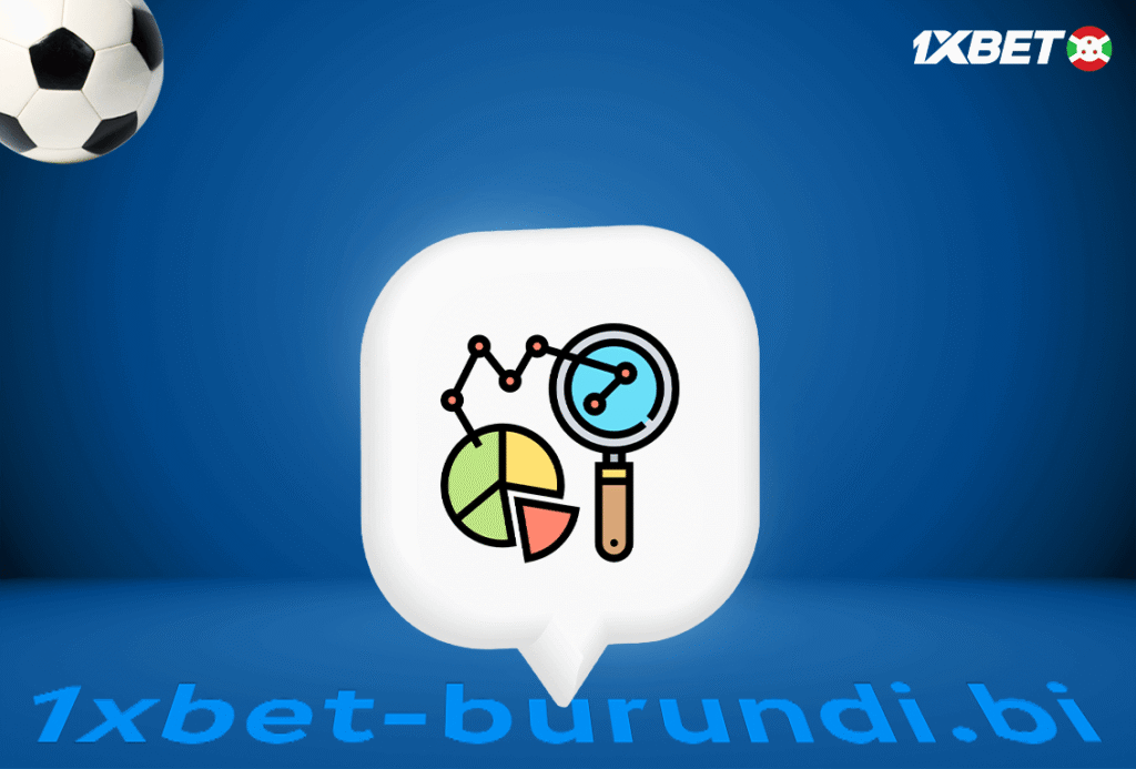 Comment analyser un match avant de parier sur 1xBet