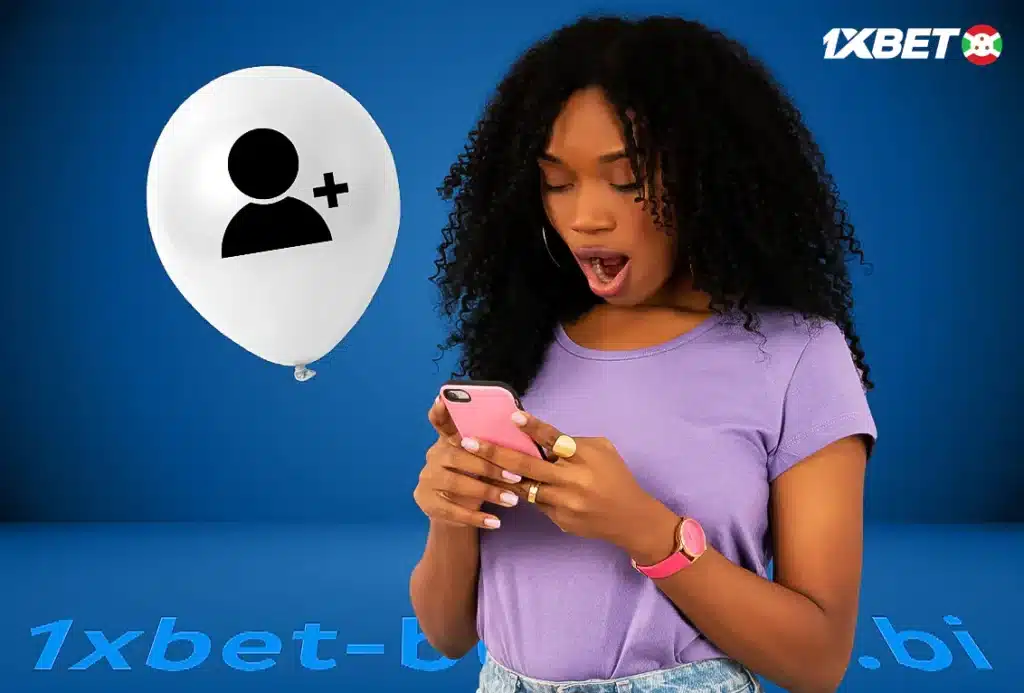 Créer compte 1xbet Burundi par mail : comment ça marche ?